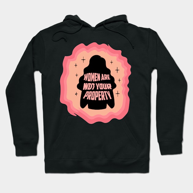 Women are not your property Sticker Hoodie by Pop-clothes